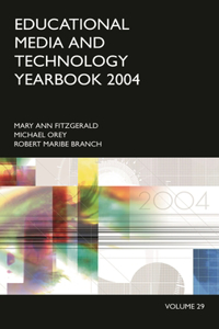 Educational Media and Technology Yearbook 2004