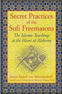 Secret Practices of the Sufi Freemasons