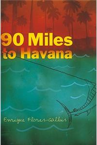 90 Miles to Havana
