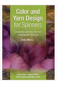 Color and Yarn Design for Spinners