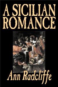 Sicilian Romance by Ann Radcliffe, Fiction, Literary, Romance, Gothic, Historical