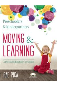 Preschoolers & Kindergartners Moving and Learning
