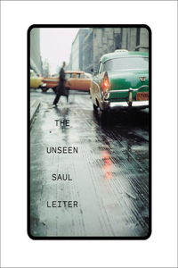 Unseen Saul Leiter