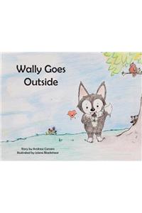 Wally Goes Outside