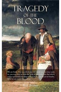 Tragedy of the Blood