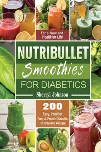 Nutribullet Smoothies For Diabetics