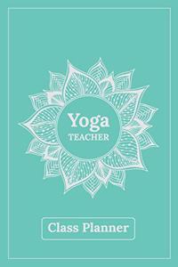 Yoga Teacher - Class Planner
