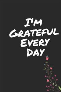 I'm Grateful Every Day - One Year of Gratitude