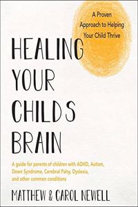 Healing Your Child's Brain Lib/E