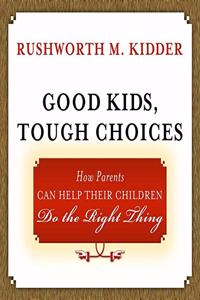 Good Kids, Tough Choices Lib/E