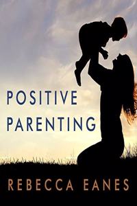 Positive Parenting Lib/E