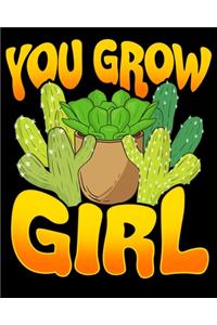 You Grow Girl