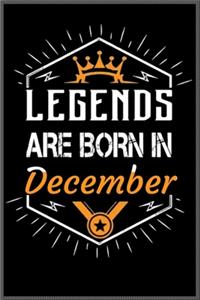 legends are born in december: A Happy Birthday Notebook Journal for Kids, Birthday Journal for Girls & Boys / Birthday Gift ! - Composition Size (6*9) with 101 page