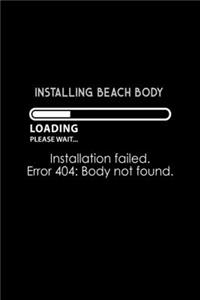 Installing beach body. Installation failed. Error 404