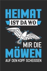 Heimat Ist Da Wo Mir Die Möwen Auf Den Kopf Scheißen