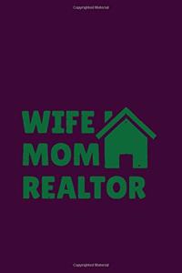 Wife Mom Realtor