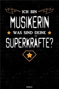 Ich bin Musikerin was sind deine Superkräfte? Notizbuch