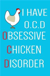 Obsessive Chicken Disorder
