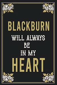 Blackburn Will Always Be In My Heart
