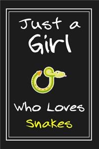 Just a Girl Who Loves Snakes