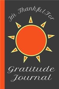 I'm Thankful For Gratitude Journal