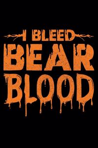 I Bleed Bear Blood