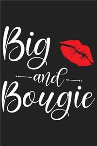 Big and Bougie