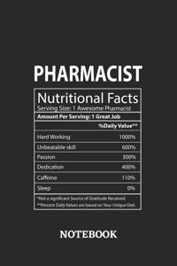 Nutritional Facts Pharmacist Awesome Notebook