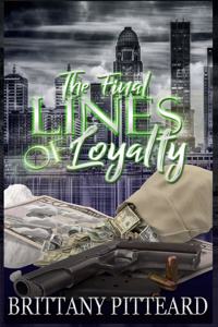 The Final Lines Of Loyalty