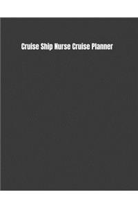 Cruise Ship Nurse Cruise Planner