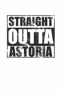 Straight Outta Astoria 120 Page Notebook Lined Journal for Astoria Pride Heritage