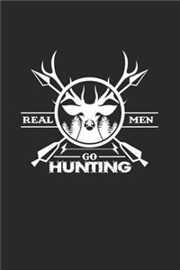 Real men go hunting