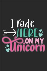 I Rode Here on My Unicorn