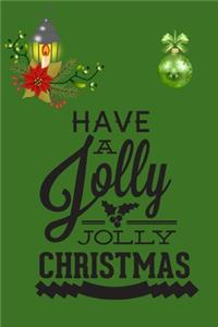 Have A Jolly Jolly Christmas