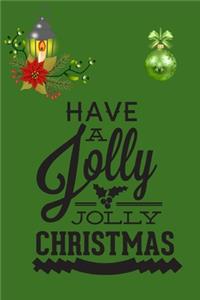 Have A Jolly Jolly Christmas
