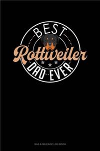 Best Rottweiler Dad Ever