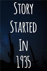 Story Started In 1935