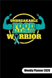 UNBREAKABLE FOOD ALLERGY WARRIOR. Weekly Planner 2020