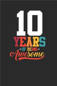 10 Years Of Being Awesome