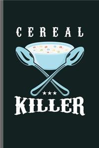 Cereal Killer