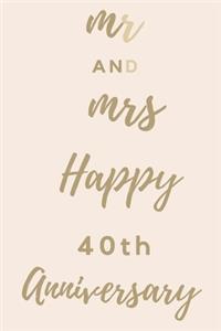 Mr And Mrs Happy 40th Anniversary