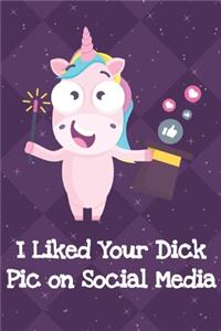 I Liked Your Dick Pic On Social Media