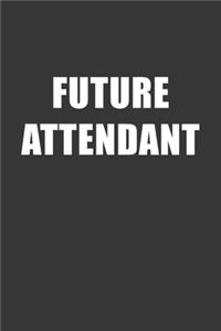 Future Attendant Notebook