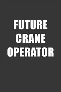 Future Crane Operator Notebook