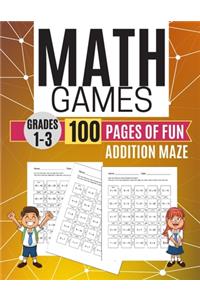 Math Games ADDITION MAZE 100 Pages of Fun Grades 1-3