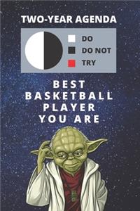 2020 & 2021 Two-Year Daily Planner For Best Basketball Player - Funny Yoda Quote Appointment Book - Two Year Weekly Agenda Notebook For Ballers