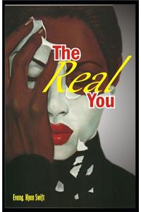 The Real You