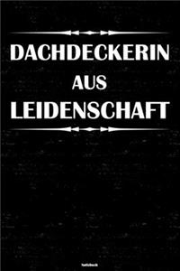 Dachdeckerin aus Leidenschaft Notizbuch