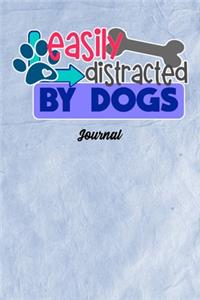 Easily Distracted By Dogs Journal