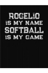 Rogelio Is My Name Softball Is My Game